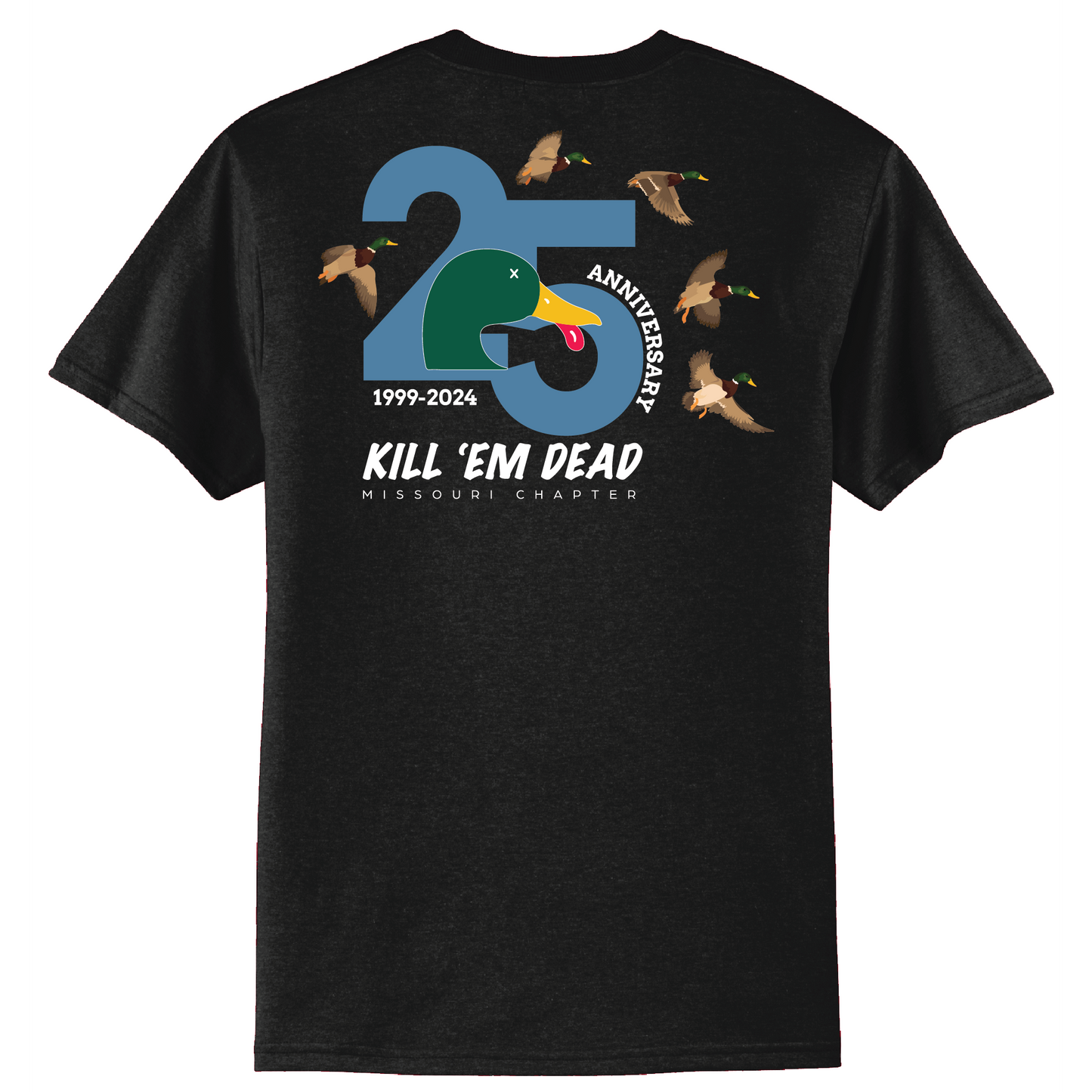 25th Anniversary Tee - Kill Em Dead Waterfowl