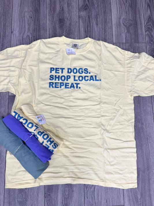 Pet Dogs Shop Local Repeat Comfort Colors Tee